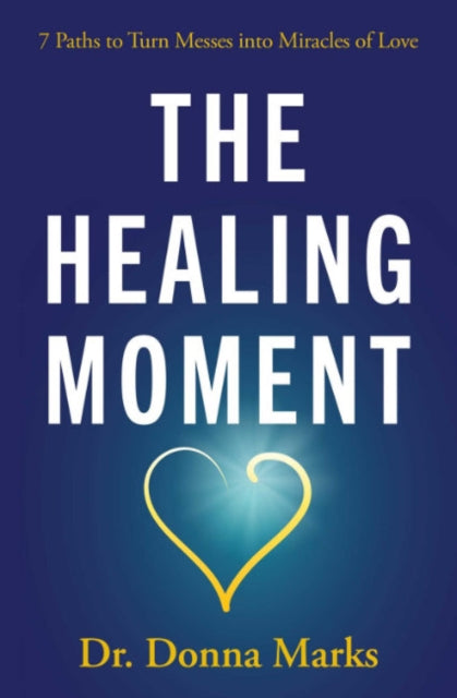 Book cover of: Healing Moment. By: Donna Marks