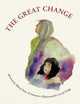 Book cover of: Great Change. By: Gabriel "White Deer of Autumn" Horn