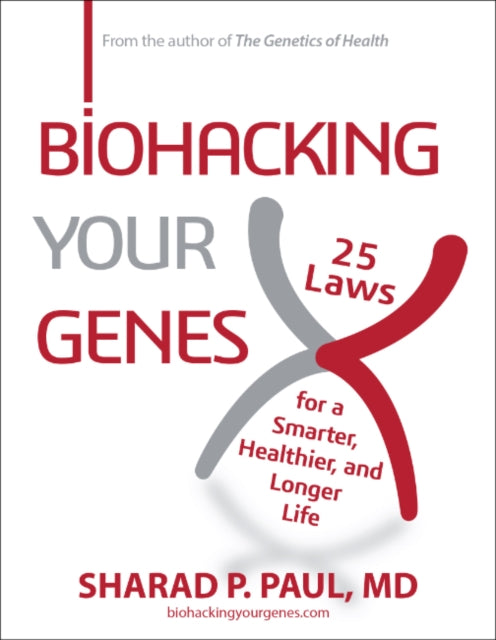 Book cover of: Biohacking Your Genes