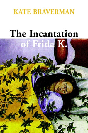 Incantation Of Frida K.