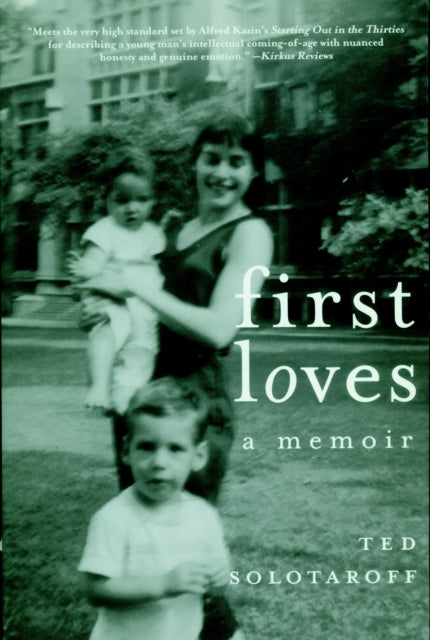 Book cover of: First Loves. By: Ted Solotaroff