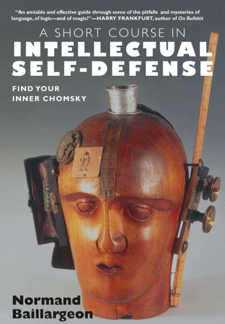 Book cover of: Short Course In Intellectual Self-Defense. By: Normand Baillargeon