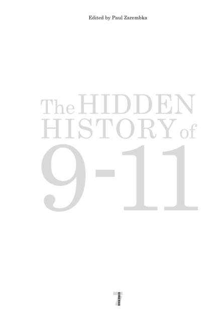 Book cover of: Hidden History of 9-11. By: Paul Zarembka