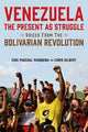 Book cover of: Venezuela, the Present as Struggle. By: Cira Pascual Marquina