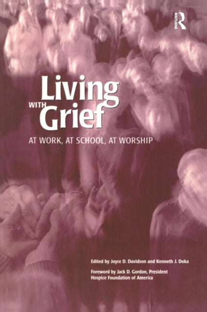 Book cover of: Living With Grief. By: Kenneth J. Doka