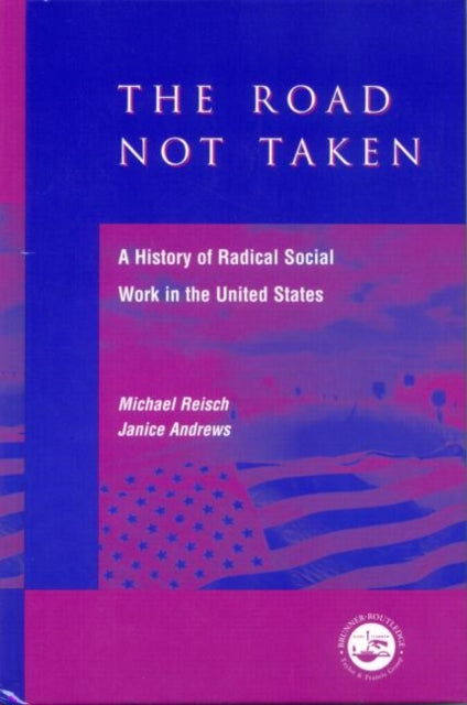 Book cover of: Road Not Taken. By: Michael Reisch