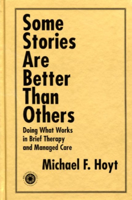 Book cover of: Some Stories are Better than Others. By: Michael F. Hoyt