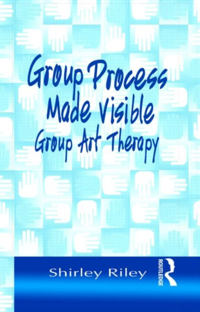 Book cover of: Group Process Made Visible. By: Shirley Riley