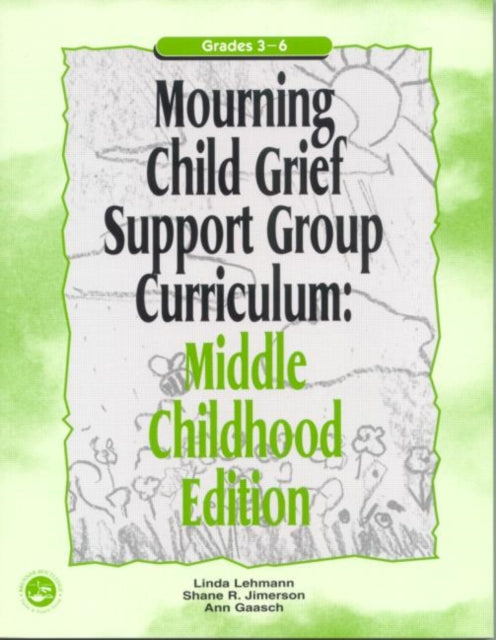 Book cover of: Mourning Child Grief Support Group Curriculum. By: Linda Lehmann