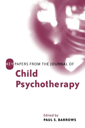 Key Papers from the Journal of Child Psychotherapy