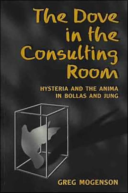 Book cover of: Dove in the Consulting Room. By: Greg Mogenson