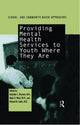 Book cover of: Providing Mental Health Servies to Youth Where They Are. By: H. Ghuman
