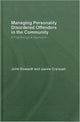 Book cover of: Managing Personality Disordered Offenders in the Community. By: John Dowsett