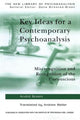 Book cover of: Key Ideas for a Contemporary Psychoanalysis
