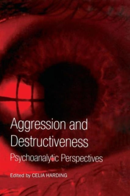 Book cover of: Aggression and Destructiveness. By: Celia Harding