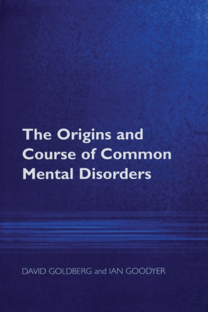 Book cover of: Origins and Course of Common Mental Disorders