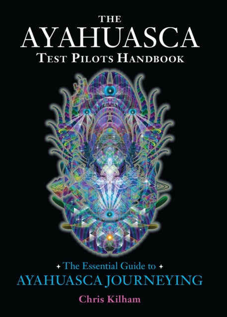 Book cover of: Ayahuasca Test Pilots Handbook