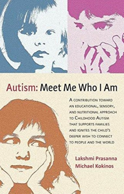 Book cover of: Autism: Meet Me Who I Am. By: Lakshmi Prasanna