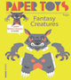 Book cover of: Paper Toys - Fantasy Creatures. By: Tougui