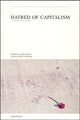 Book cover of: Hatred of Capitalism