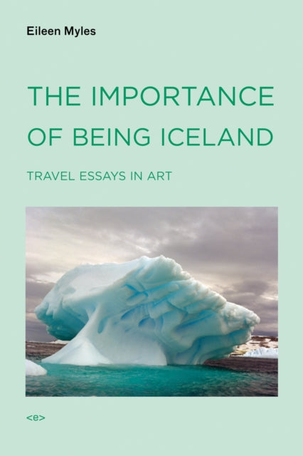 Book cover of: Importance of Being Iceland. By: Eileen Myles