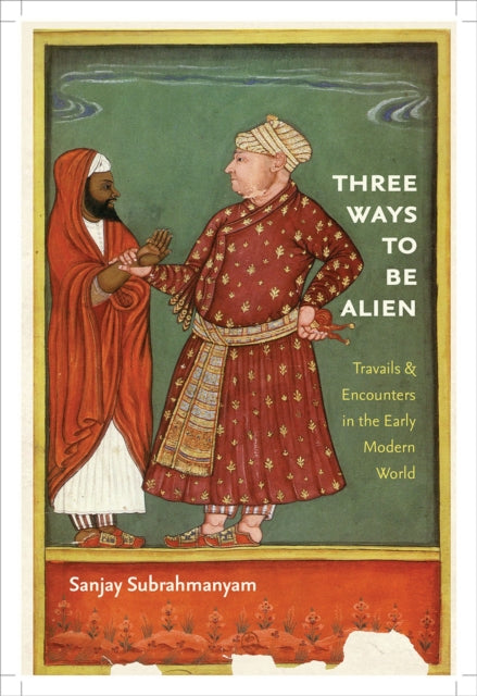 Book cover of: Three Ways to Be Alien