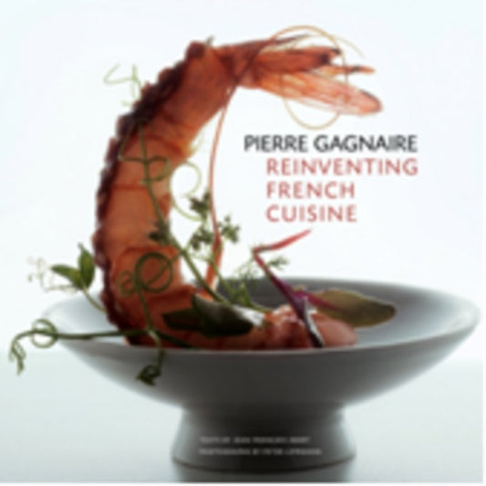 Book cover of: Pierre Gagnaire: Reinventing French Cuisine. By: Peter Lippmann, Pierre Gagnaire