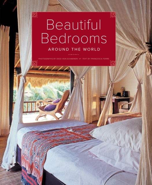 Book cover of: Beautiful Bedrooms Around the World. By: Francesca Torre