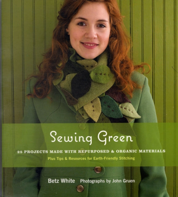 Book cover of: Sewing Green. By: Betz White