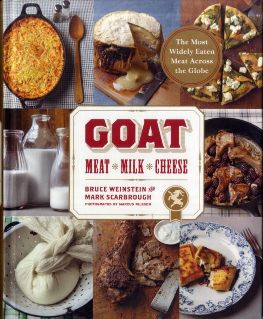 Book cover of: Goat: Meat, Milk, Cheese. By: Bruce Weinstein
