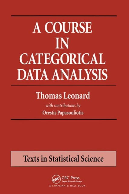 Book cover of: Course in Categorical Data Analysis. By: Leonard, Thomas
