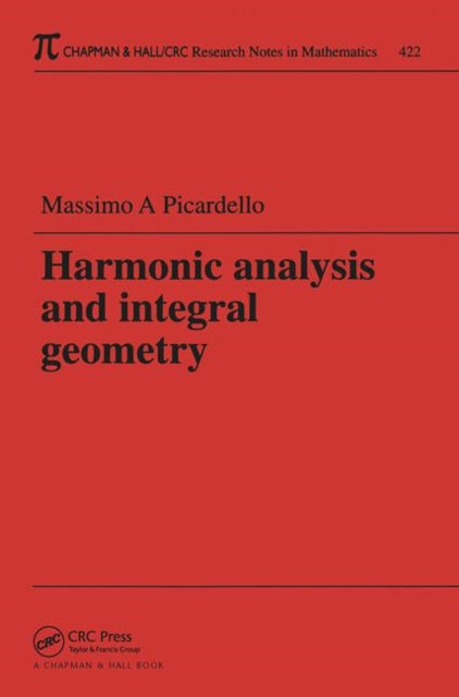 Book cover of: Harmonic Analysis and Integral Geometry. By: Massimo Picardello