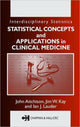 Book cover of: Statistical Concepts and Applications in Clinical Medicine. By: John Aitchison