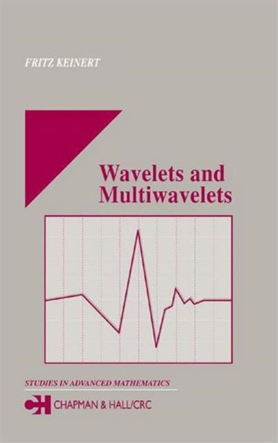 Book cover of: Wavelets and Multiwavelets. By: Fritz Keinert