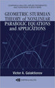Book cover of: Geometric Sturmian Theory of Nonlinear Parabolic Equations and Applications. By: Victor A. Galaktionov