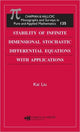 Book cover of: Stability of Infinite Dimensional Stochastic Differential Equations with Applications. By: Kai Liu
