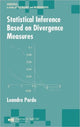 Book cover of: Statistical Inference Based on Divergence Measures. By: Leandro Pardo