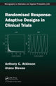 Book cover of: Randomised Response-Adaptive Designs in Clinical Trials. By: Atanu Biswas