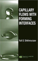Book cover of: Capillary Flows with Forming Interfaces. By: Yulii Damir Shikhmurzaev, Y. D. Shikhmurzaev