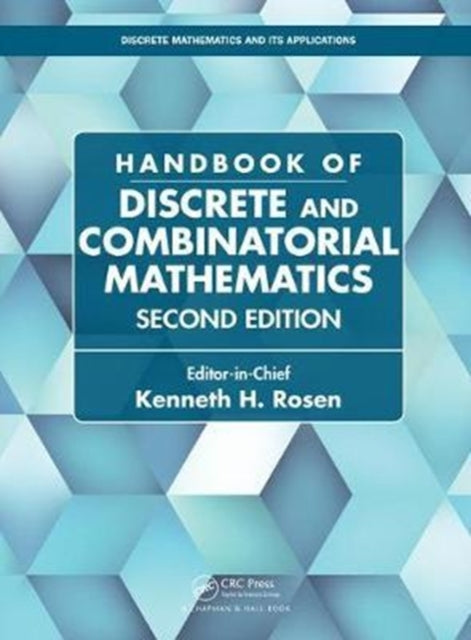 Book cover of: Handbook of Discrete and Combinatorial Mathematics. By: Kenneth H. Rosen