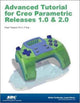 Book cover of: Advanced Tutorial Creo Parametric Releases 1.0 & 2.0. By: Roger Toogood