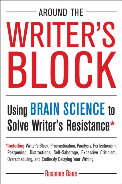 Book cover of: Around the Writer's Block. By: Rosanne Bane