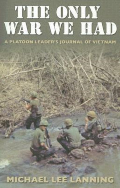 Book cover of: Only War We Had. By: Michael Lee Lanning