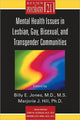 Book cover of: Mental Health Issues in Lesbian, Gay, Bisexual, and Transgender Communities