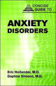 Book cover of: Concise Guide to Anxiety Disorders. By: Eric Hollander