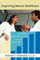 Book cover of: Improving Mental Healthcare. By: Richard C. Hermann