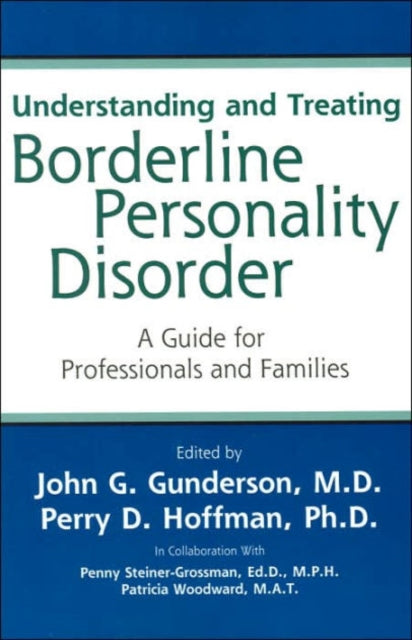 Book cover of: Understanding and Treating Borderline Personality Disorder