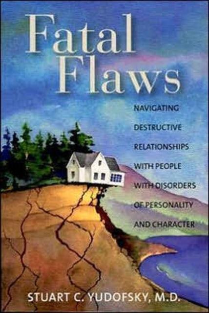 Book cover of: Fatal Flaws. By: Stuart C. Yudofsky
