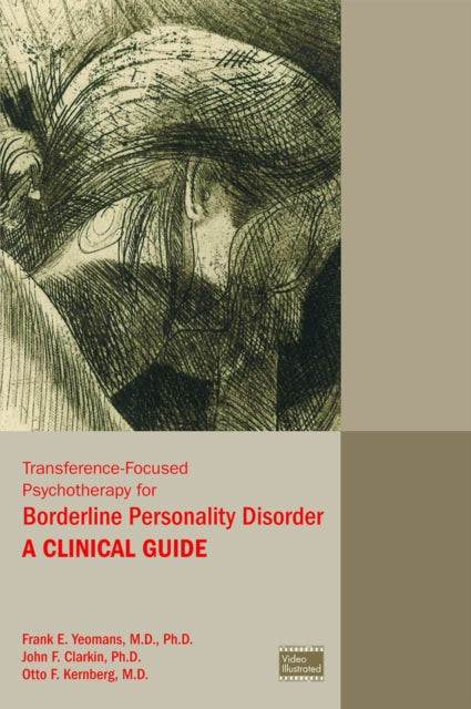 Book cover of: Transference-Focused Psychotherapy for Borderline Personality Disorder. By: John F. Clarkin