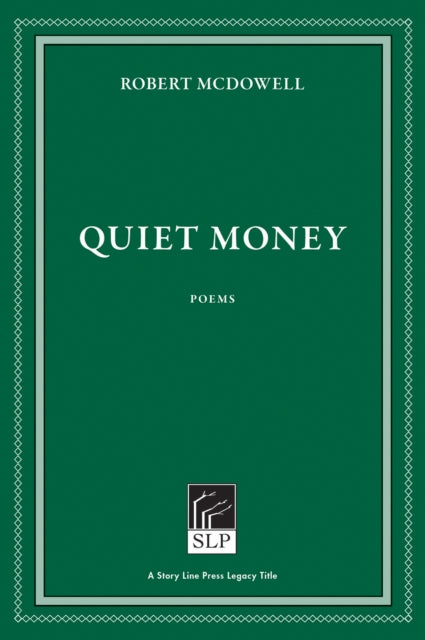 Book cover of: Quiet Money. By: Robert McDowell